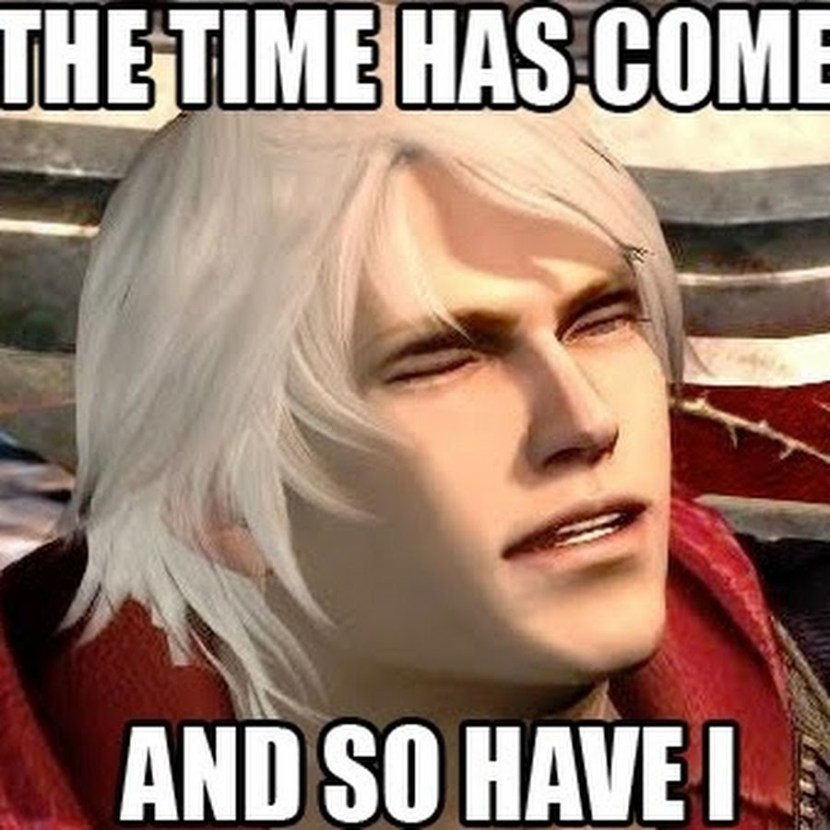 The Time Has Come and So Have I