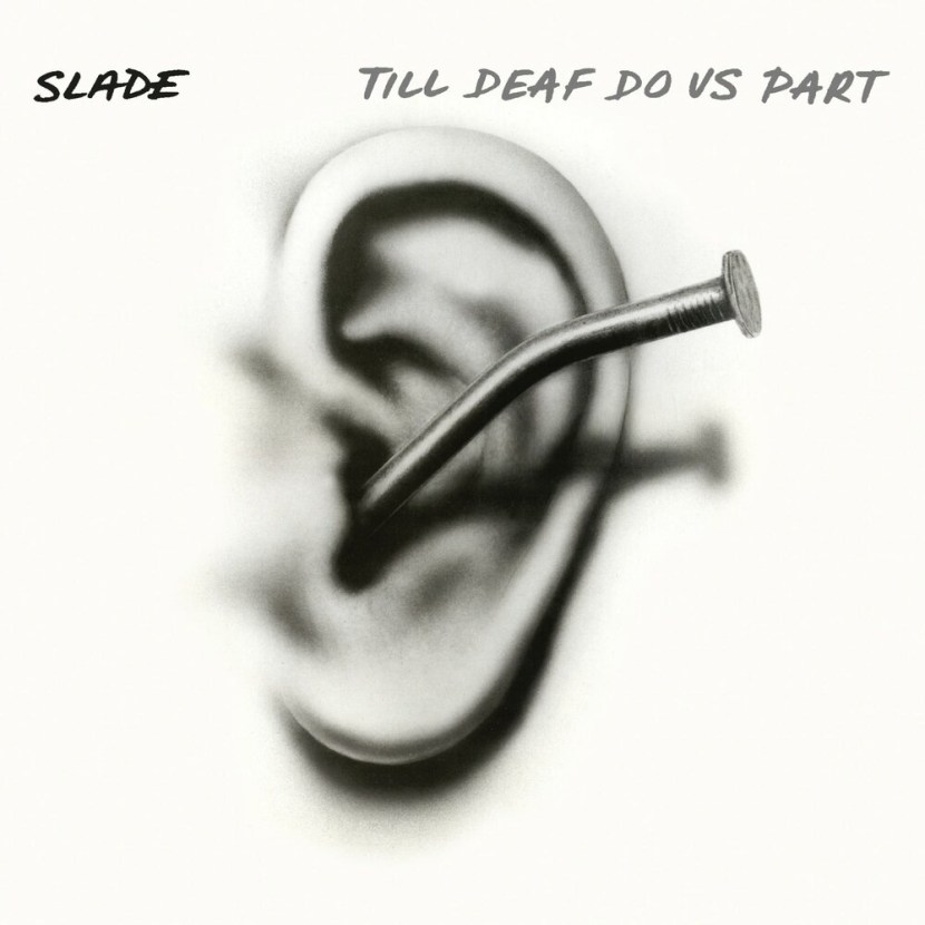 SLADE 1981 Till Deaf Do Us Part album cover cover