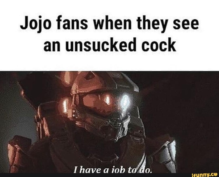 Jojo fans how the See An Unsucked