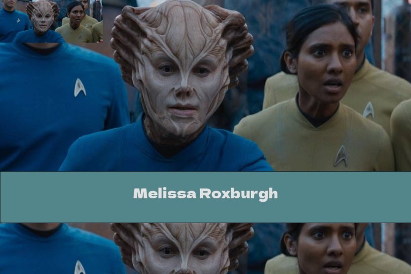 Melissa Roxbur Melissa Roxburgh