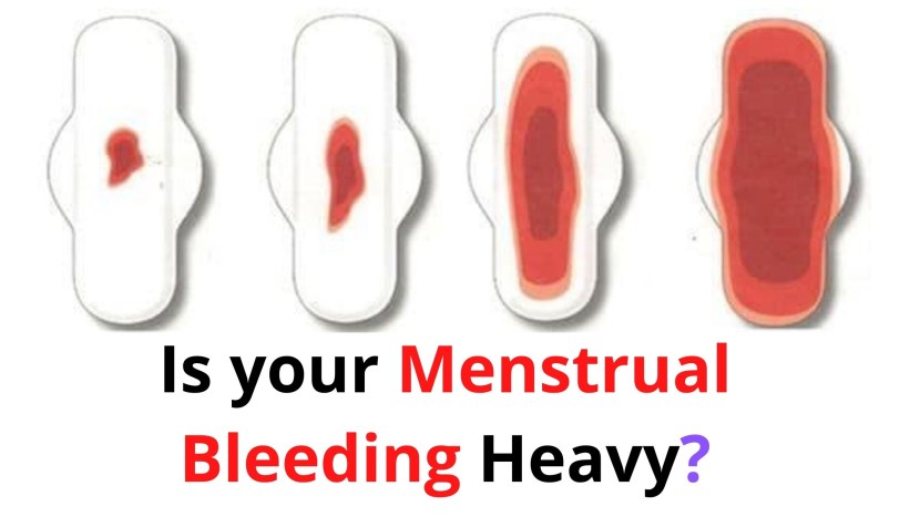 A lot of menstrual blood